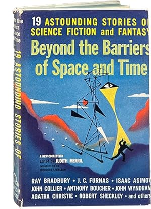 Beyond the Barriers of Space and Time