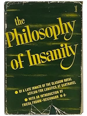 Seller image for The Philosophy of Insanity for sale by Yesterday's Muse, ABAA, ILAB, IOBA