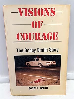 Bild des Verkufers fr Visions of Courage: The Bobby Smith Story zum Verkauf von Prestonshire Books, IOBA