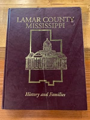 Immagine del venditore per Lamar County Mississippi: History and Families venduto da Bad Animal