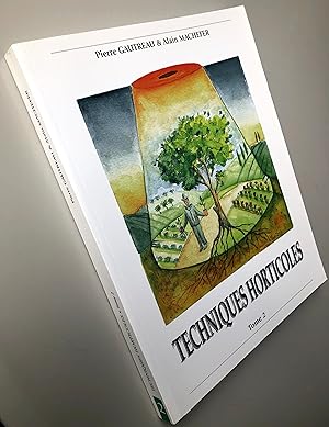 Image du vendeur pour Techniques Horticoles : Tome 2 mis en vente par Librairie Thot