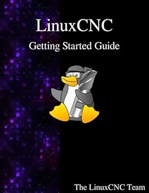 Imagen del vendedor de LinuxCNC Getting Started Guide a la venta por moluna