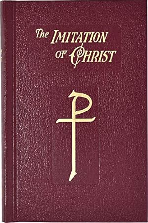 Immagine del venditore per The Imitation of Christ: In Four Books venduto da -OnTimeBooks-