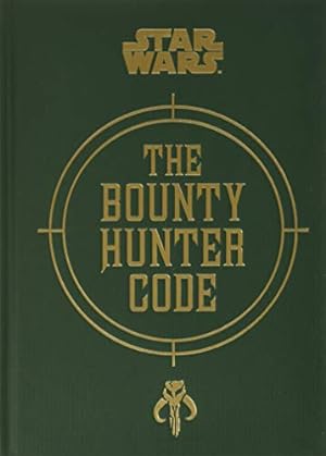Seller image for Star Wars®: Bounty Hunter Code: From The Files of Boba Fett for sale by -OnTimeBooks-