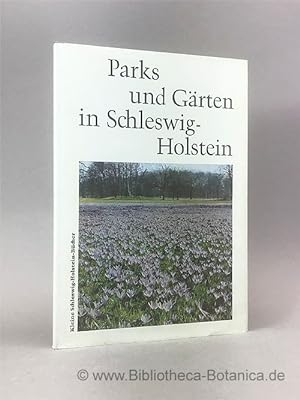 Seller image for Parks und Grten in Schleswig-Holstein. for sale by Bibliotheca Botanica