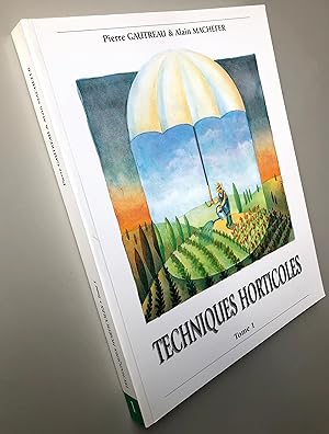 Image du vendeur pour Techniques horticoles : Tome 1 mis en vente par Librairie Thot