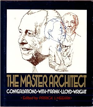 Bild des Verkufers fr The Master Architect: Conversations with Frank Lloyd Wright zum Verkauf von Craig Olson Books, ABAA/ILAB