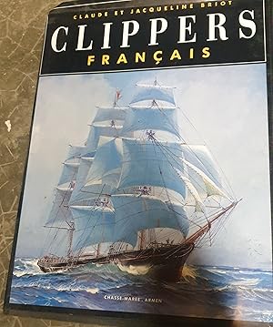 Bild des Verkufers fr Les clippers franais zum Verkauf von Livres 1500-1945 sur la Marine les dcouvertes