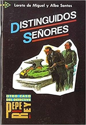 Image du vendeur pour Coleccion para que leas: Distinguidos Senores (Otro caso del detective Pepe Rey, 4) mis en vente par WeBuyBooks