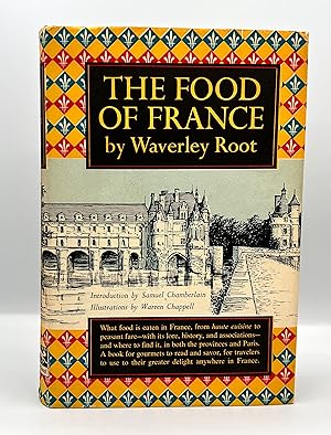 [CULINARY HISTORY] THE FOOD OF FRANCE With an Introduction by Samuel Chamberlain