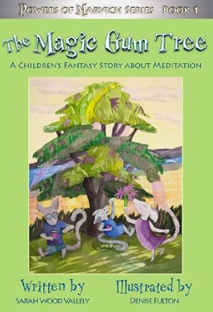Seller image for The Magic Gum Tree: A Children's Fantasy Story About Meditation for sale by WeBuyBooks