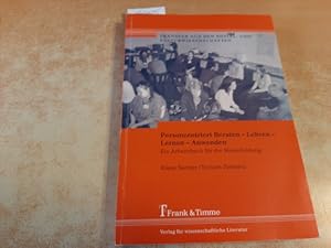 Immagine del venditore per Personzentriert Beraten: Lehren : Lernen ; Anwenden venduto da Gebrauchtbcherlogistik  H.J. Lauterbach