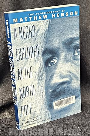 Bild des Verkufers fr A Negro Explorer At the North Pole The Autobiography of Matthew Henson zum Verkauf von Boards & Wraps