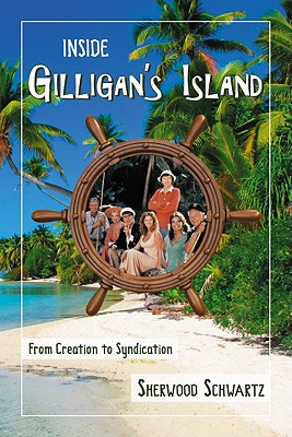 Seller image for Inside Gilligan's Island: From Creation to Syndication (Paperback or Softback) for sale by BargainBookStores