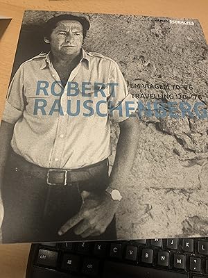 Seller image for ROBERT RAUSCHENBERG EM VIAGEM 70-76 / TRAVELLING '70-'76 *. Englisch / Portugiesisch for sale by Cotswold Rare Books