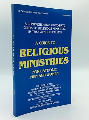 Bild des Verkufers fr A GUIDE TO RELIGIOUS MINISTRIES for Catholic Men and Women zum Verkauf von Kubik Fine Books Ltd., ABAA