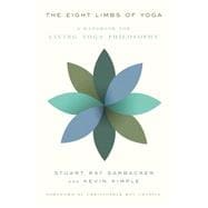 Bild des Verkufers fr The Eight Limbs of Yoga A Handbook for Living Yoga Philosophy zum Verkauf von eCampus