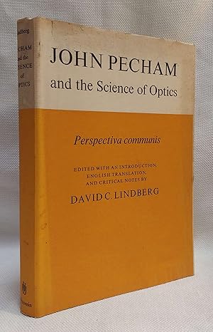 John Pecham and the Science of Optics: Perspectiva Communis (Medieval Science Publications No 14)...