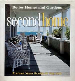 Seller image for Second Home: Find Your Place in the Fun (Better Homes and Gardens) for sale by Kayleighbug Books, IOBA