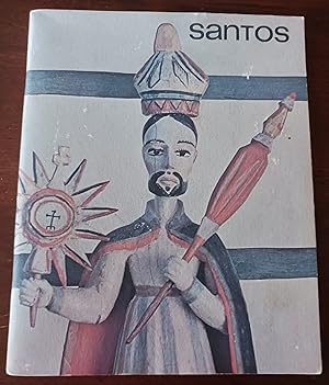 Imagen del vendedor de Santos: An Exhibition of the Religious Folk Art of New Mexico with an Essay by George Kubler a la venta por Gargoyle Books, IOBA