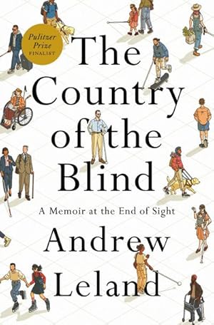Immagine del venditore per The Country of the Blind : A Memoir at the End of Sight venduto da AHA-BUCH GmbH