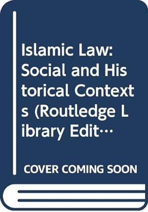 Immagine del venditore per Islamic Law: Social and Historical Contexts venduto da WeBuyBooks