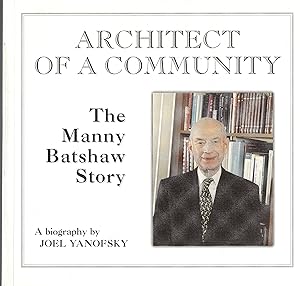 Seller image for Architect of a Community The Manny Batshaw Story for sale by abibliodocs