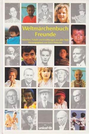 Weltmärchenbuch Freunde - Märchen, Fabeln und Erzählungen aus aller Welt.