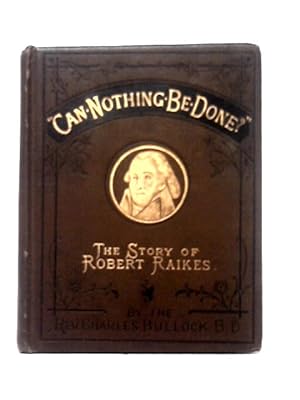 Imagen del vendedor de Can Nothing Be Done? a la venta por World of Rare Books