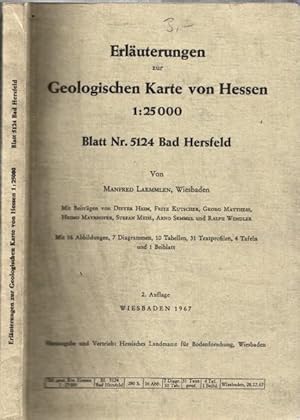 Imagen del vendedor de Erluterungen zur Geologischen Karte von Hessen 1 : 25 000, Blatt Nr. 5124 Bad Hersfeld. Mit 16 Abbildungen, 7 Diagrammen, 31 Textprofilen, 4 Tafeln und 1 Beiblatt. a la venta por Antiquariat Carl Wegner