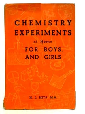 Seller image for Chemistry Experiments at Home for Boys and Girls for sale by World of Rare Books