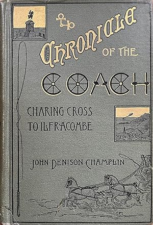 Seller image for Chronicle of the Coach: Charing Cross to Ilfracombe for sale by Object Relations, IOBA