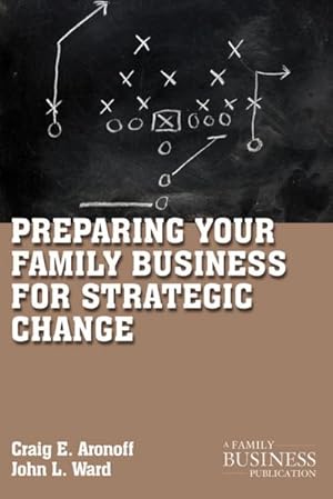 Imagen del vendedor de Preparing Your Family Business for Strategic Change a la venta por BuchWeltWeit Ludwig Meier e.K.