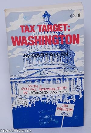 Imagen del vendedor de Tax target: Washington a la venta por Bolerium Books Inc.