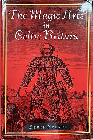 Imagen del vendedor de The Magic Arts in Celtic Britain a la venta por Object Relations, IOBA