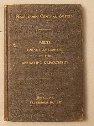 Bild des Verkufers fr New York Central System: Rules for the Government of the Operating Department, Issued in Accordance with the Standard Code Adopted by the Association of American Railroads January 17, 1928 zum Verkauf von Braintree Book Rack