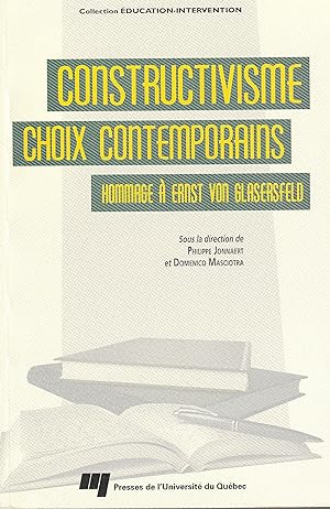 Bild des Verkufers fr Constructivisme: Choix contemporains : hommage  Ernst von Glasersfeld zum Verkauf von abibliodocs