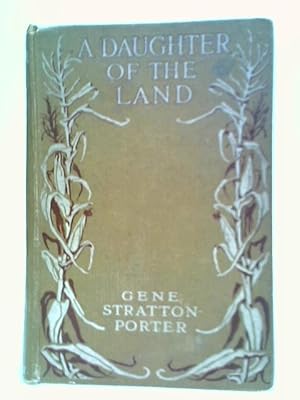 Seller image for A Daughter Of The Land for sale by World of Rare Books