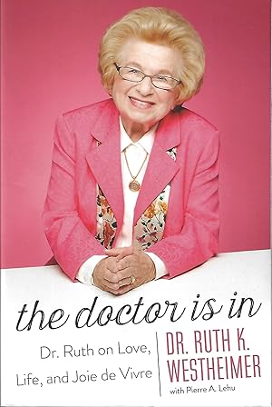 The Doctor Is In: Dr. Ruth on Love, Life, and Joie de Vivre