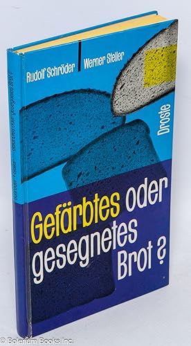 Gefarbtes oder gesegnetes Brot