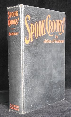 Image du vendeur pour Spook Crooks! Exposing the secrets of the prophet-eers who conduct our wickedest industry. mis en vente par Montecito Rare Books