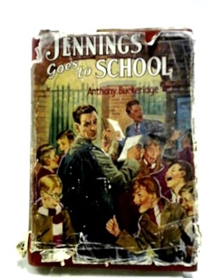 Imagen del vendedor de Jennings Goes To School (Laurel And Gold Series-no.169) a la venta por World of Rare Books