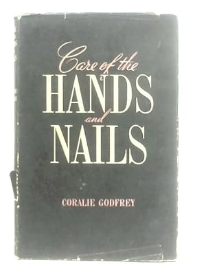 Image du vendeur pour Care of the Hands and Nails mis en vente par World of Rare Books