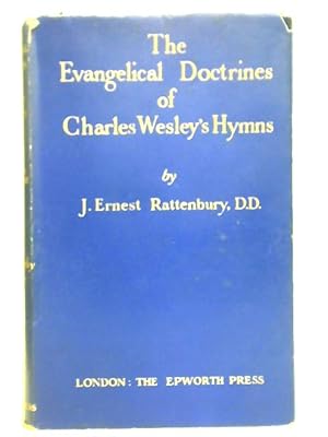 Immagine del venditore per The Evangelical Doctrines Of Charles Wesley's Hymns venduto da World of Rare Books