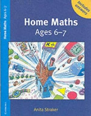 Bild des Verkufers fr Home Maths Ages 6-7 Trade edition zum Verkauf von WeBuyBooks