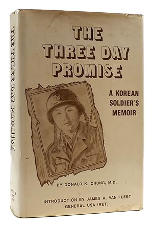 Seller image for THE THREE DAY PROMISE A Korean Soldier's Memoir for sale by Rare Book Cellar