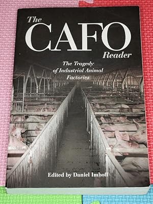 The CAFO Reader: The Tragedy of Industrial Animal Factories (Contemporary Issues)