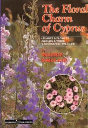 Bild des Verkufers fr The Floral Charm of Cyprus zum Verkauf von WeBuyBooks