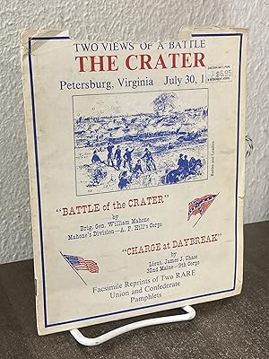 Image du vendeur pour Two Views of a Battle The Crater Petersburg, Virginia July, 30, 1864 - William Mahone; Jame J. Chase mis en vente par Big Star Books