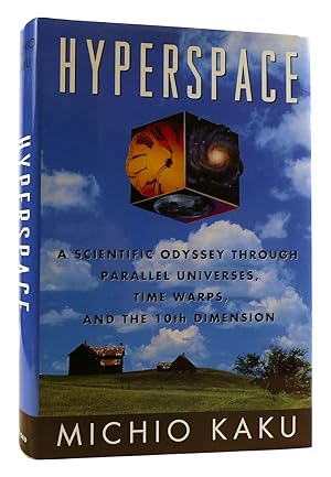 Seller image for HYPERSPACE A Scientific Odyssey through Parallel Universes, Time Warps and the Tenth Dimension for sale by Rare Book Cellar